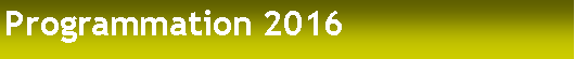 Zone de Texte: Programmation 2016
